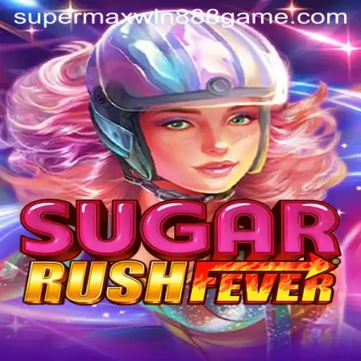 Experience the Thrills of SugarRushFever with Supermaxwin888